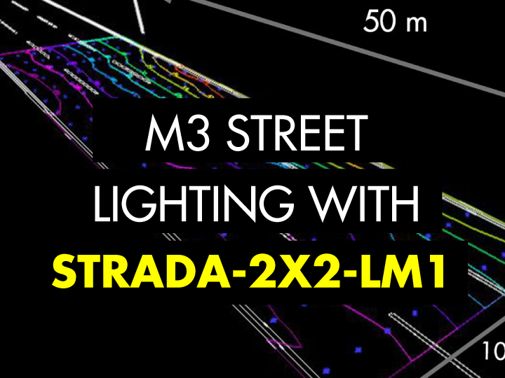 M3 street lighting example with LEDiL STRADA-2X2-LM1